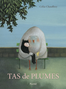 Tas de plumes - Chauffrey Célia