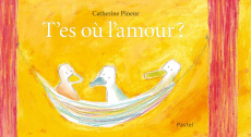 T'es où l'amour ? - Pineur Catherine
