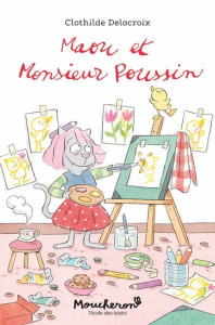 Maou : Maou et Monsieur Poussin - Delacroix Clothilde