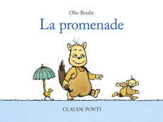 Olie-Boulie : La promenade - Ponti Claude