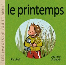 Les images de Lou et Mouf Tome : Le printemps - Ashbé Jeanne