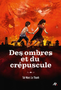 Cycle de la poudre Tome 3 : Des ombres et du crépuscule - Le Thanh Taï-Marc