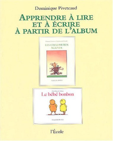 Les chaussures neuves et Le bébé bonbon de Claude Ponti - Piveteaud Dominique