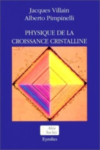Physique de la croissance cristalline - VILLAIN/PIMPINELLI