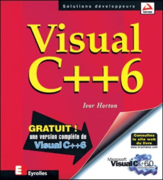 Visual C 6. Avec 1 CD-ROM - Horton Ivor