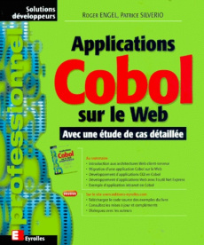 Applications Cobol sur le Web. Avec une étude de cas détaillée - Engel Roger ; Silverio Patrice