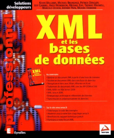 XML et les bases de données - Williams Kevin ; Brundage Michael ; Dengler Patric