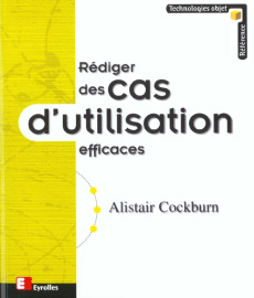 Rediger des cas d'utilisation efficaces - Cockburn Alistair