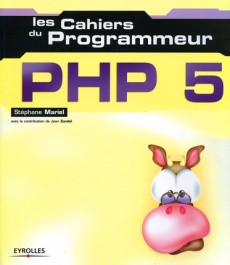 PHP 5 - Mariel Stéphane ; Zundel Jean ; Thomas Jean-Marie