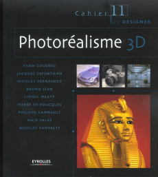 Photoréalisme 3D - Couderc Yann ; Defontaine Jacques ; Hernandez Nico