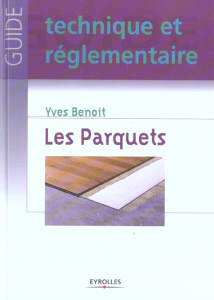 Les parquets - Benoit Yves