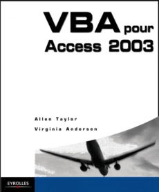 VBA pour Access 2003 - Taylor Allen G. ; Andersen Virginia ; Dorseuil Ala