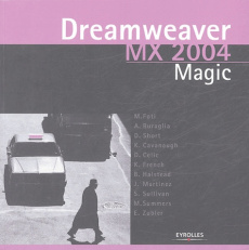Dreamweawer MX 2004 Magic. Avec 1 CD-ROM - Foti Massimo ; Short Daniel ; Buraglia Angela-C ;