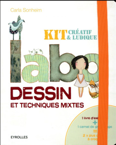 Labo dessin et techniques mixtes. Kit créatif & ludique - Sonheim Carla ; Valentin Véronique