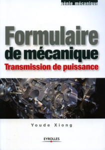Formulaire de mécanique. Transmission de puissance - Xiong Youde
