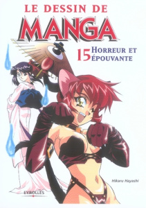 Le dessin de manga. Horreur et épouvante - Hayashi Hikaru