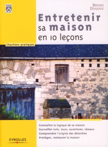 Entretenir sa maison en 10 leçons - Duquoc Bruno