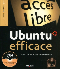 Ubuntu efficace. 3e édition. Avec 1 CD-ROM - Dricot Lionel ; Novak Niki ; Shuttleworth Mark