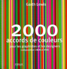 2000 accords de couleurs pour les graphistes et les designers - Lewis Garth ; Quentin Brigitte