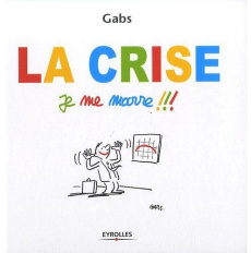 La crise Je me marre !!! - GABS
