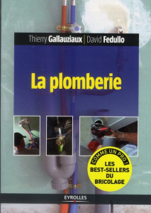 La plomberie. 2e édition - Gallauziaux Thierry ; Fedullo David