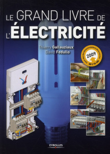 Le grand livre de l'électricité - Fedullo David, Gallauziaux Thierry