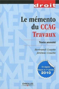 Le mémento du CCAG Travaux. Texte annoté - Couette Bertrand ; Couette Jérémie