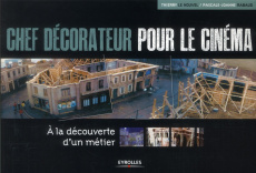 Chef décorateur pour le cinéma. A la découverte d'un métier - Le Nouvel Thierry ; Rabaud Pascale-Joanne