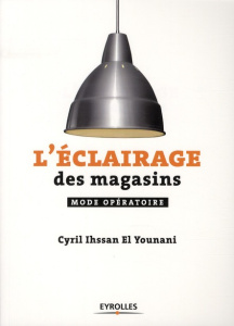 L'éclairage des magasins - Ihssan El Younani Cyril