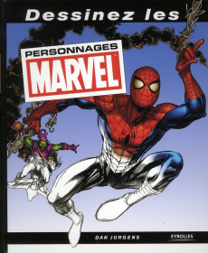 Dessinez les personnages Marvel - Jurgens Dan ; Meylaender Nicolas