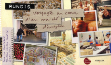 Rungis, Voyage au coeur d'un marché - Kapferer Patricia ; Gaston-Breton Tristan ; Pauly