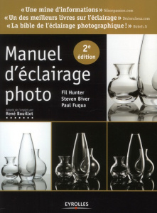 Manuel d'éclairage photo. 2e édition - Hunter Fil ; Fuqua Paul ; Biver Steven ; Bouillot