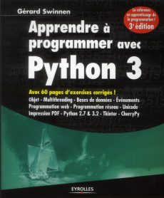 Apprendre à programmer avec Python 3. 3e édition - Swinnen Gérard
