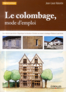 Le colombage, mode d'emploi - Valentin Jean-Louis