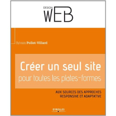 Créer un seul site web pour toutes les plates-formes - Pollet-Villard Sylvain