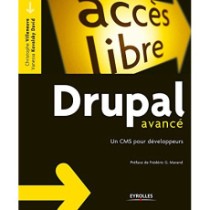 Drupal avancé. Un CMS pour développeurs - Villeneuve Christophe ; Kovalsky David Vanessa ; M