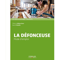 La défonceuse. Mode d'emploi, 2e édition 2015 - Gallauziaux Thierry ; Fedullo David