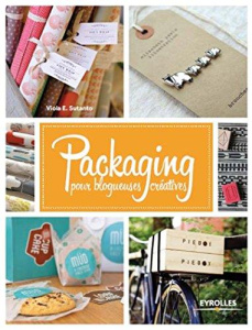 Packaging pour blogueuses créatives - Sutanto Viola E ; Del Cotto Sylvie