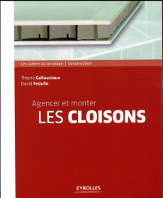 Agencer et monter les cloisons - Fedullo David