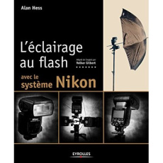 L'éclairage au flash avec le système Nikon - Hess Alan