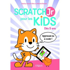 Scratch Jr pour les kids - Umaschi Bers Marina ; Resnick Mitchel ; Pain Frédé