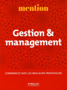 Gestion & Management. Commencez avec les meilleurs professeurs - Allaire Yvan ; Autier Fabienne