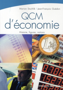QCM d'économie. Histoire, notions - Stuchlik Marion ; Guédon Jean-François