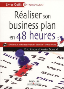 Réaliser son business plan en 48 heures. Avec 1 CD-ROM - Durand Xavier ; Simon Eric