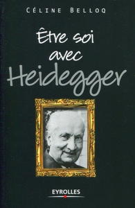 Etre soi avec Heidegger - Belloq Céline