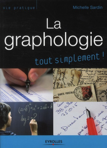 La graphologie - Sardin Michelle