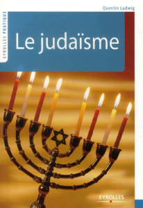 Le judaïsme. 6e édition - Ludwig Quentin