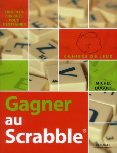 Gagner au Scrabble - Duguet Michel