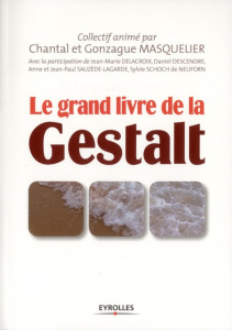 Le grand livre de la Gestalt - Masquelier Gonzague ; Masquelier Chantal