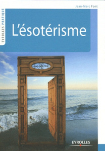 L'ésotérisme - Font Jean-Marc